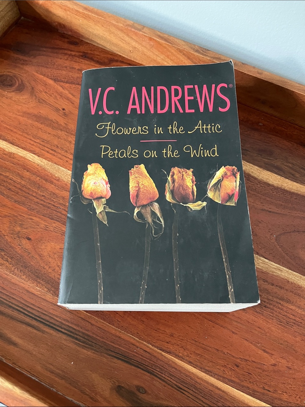 V.C. ANDREWS - FLOWERS IN THE ATTIC & PETALS ON THE WIND